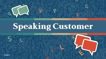 Speaking Customer