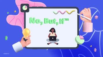 No, But, If