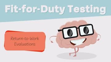 Fit-for-Duty Testing: Return-to-Work Evaluations