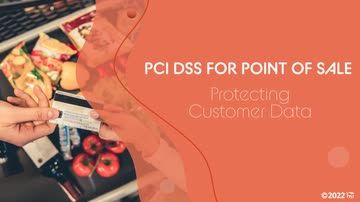 PCI DSS for Point of Sale: 05. Protecting Customer Data