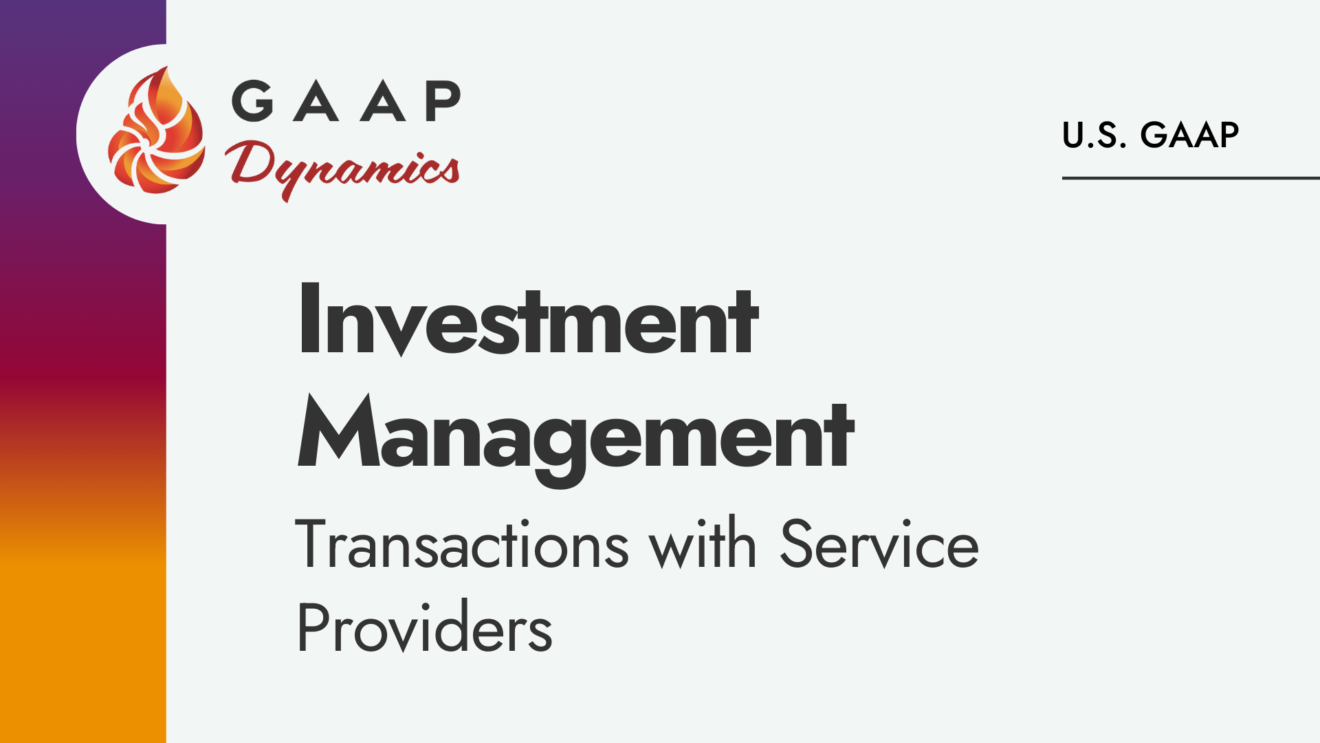 Investment Management: Transactions with Service Providers