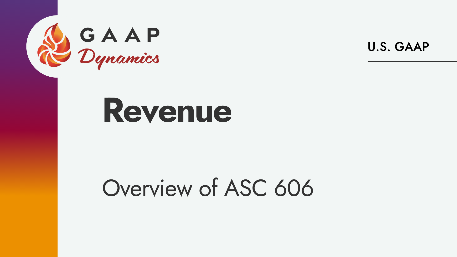 Revenue: Overview of ASC 606