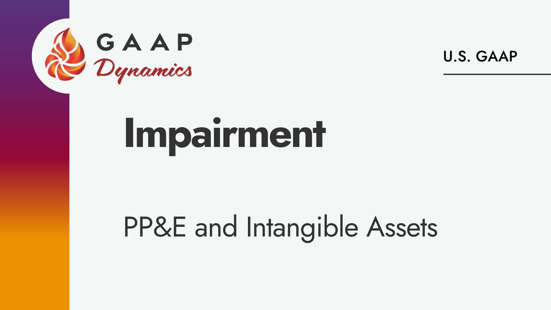 Impairment: PP&E and Intangible Assets