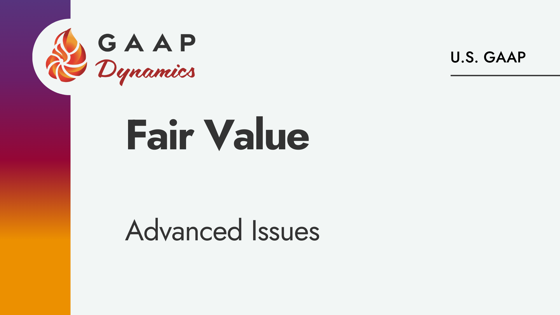 Fair Value: Advanced Issues