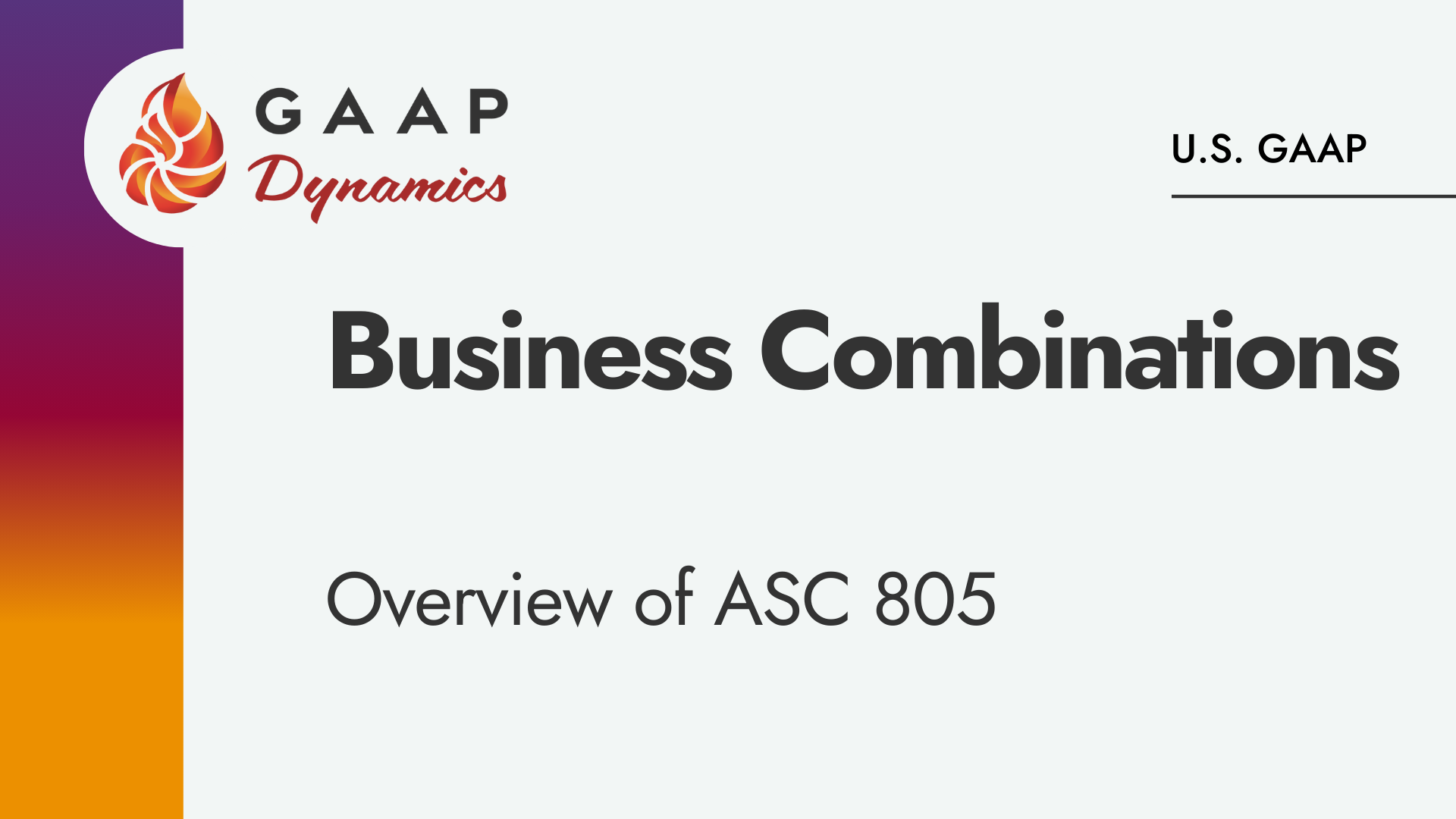 Business Combinations: Overview of ASC 805