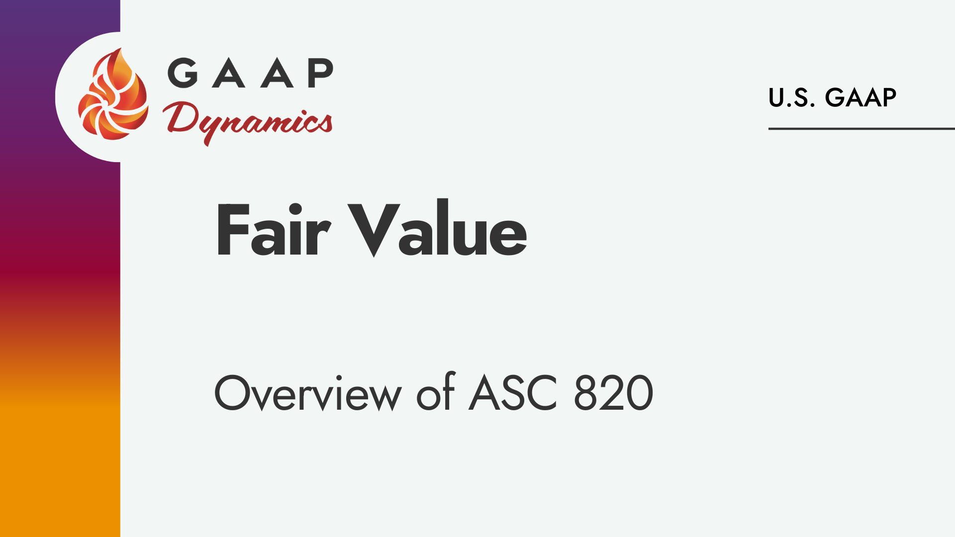 Fair Value: Overview of ASC 820