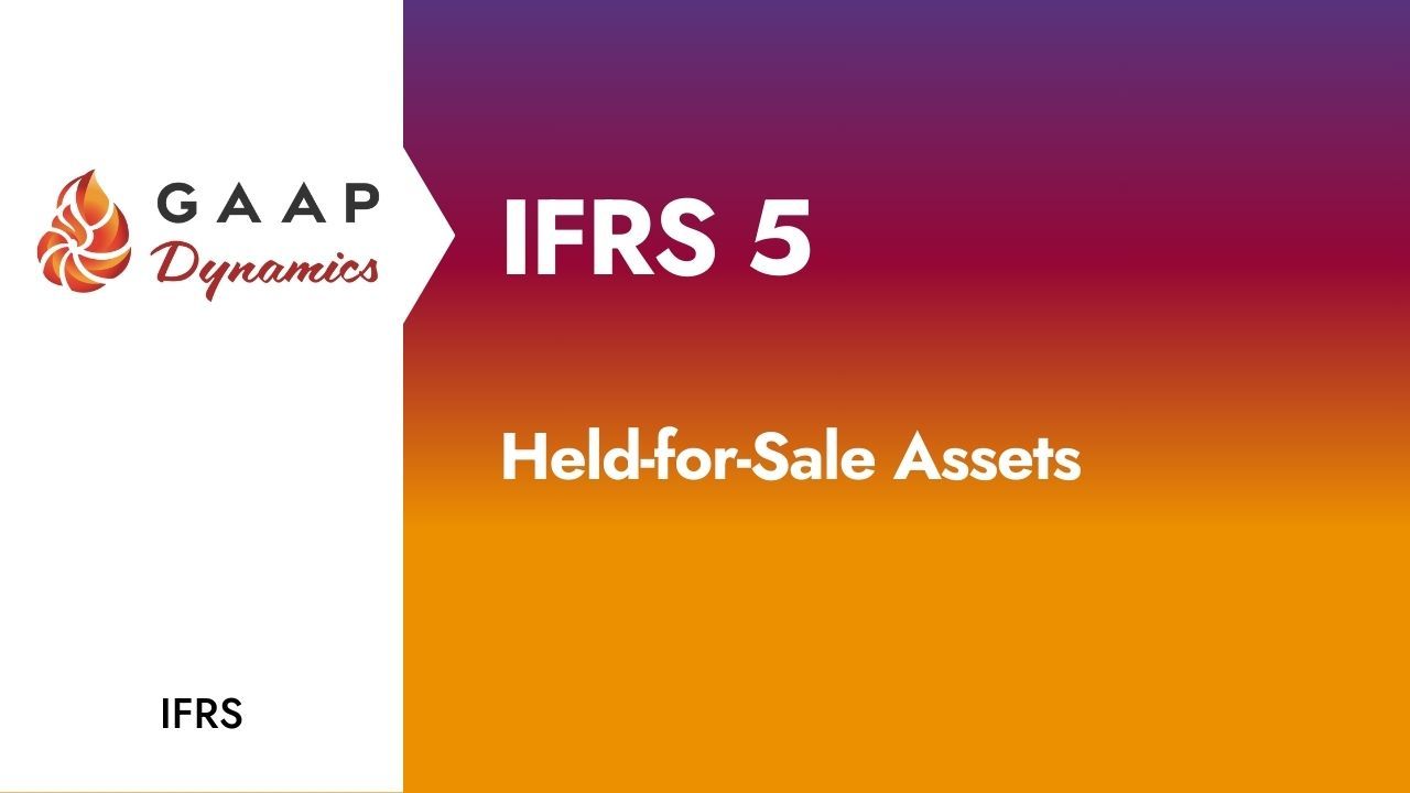 IFRS 5: Held-for-Sale Assets