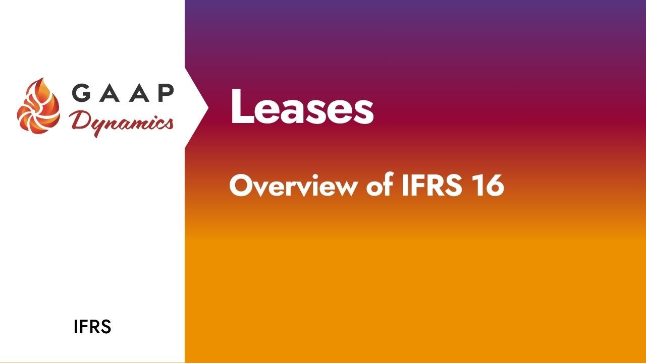 Leases: Overview of IFRS 16