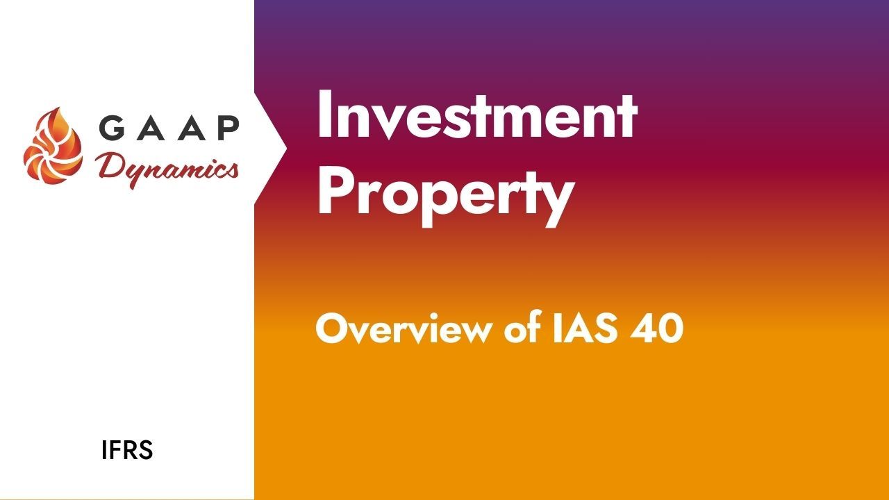 Investment Property: Overview of IAS 40