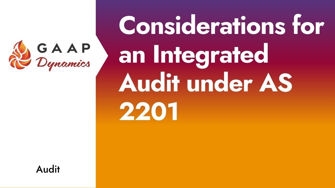 Considerations for an Integrated Audit under AS 2201