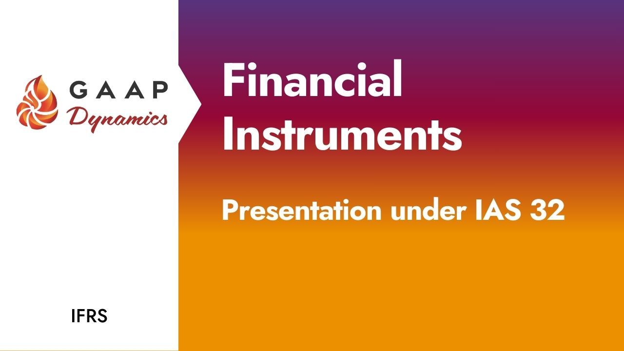 Financial Instruments: Presentation under IAS 32