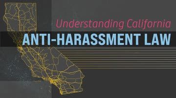 Understanding California Anti-Harassment Law
